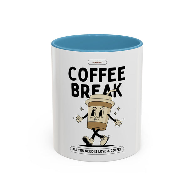 Coffee Mug - All You Need is Coffee 11oz/15oz