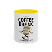 Coffee Mug - All You Need is Coffee 11oz/15oz